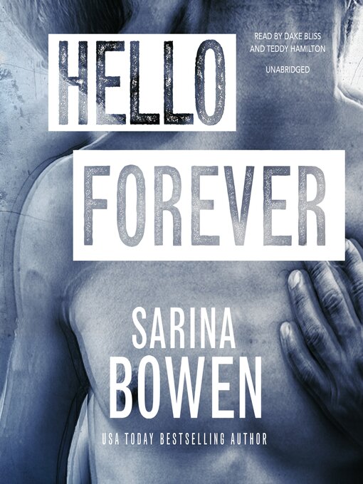 Title details for Hello Forever by Sarina Bowen - Available